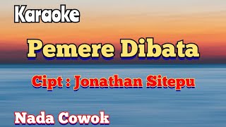PEMERE DIBATA | KARAOKE LAGU KARO | NADA COWOK