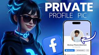How To Make Your Profile Picture Private On Facebook (Easy Guide, 2026)