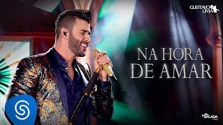 Na Hora de Amar - Gusttavo Lima
