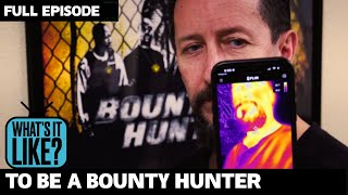 What&rsquo;s it like using bounty hunter gear to find people?