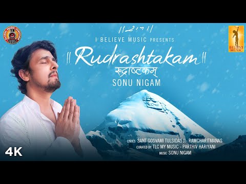 Rudrashtakam | Official Music Video | Sonu Nigam | I Believe Music | Global Music Junction