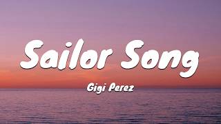 Gigi Perez - Sailor Song (Lyrics)
