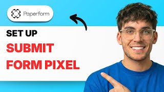 Stream How to Set Up a Submit Form Pixel on Paperform [2026 Full Guide] Online