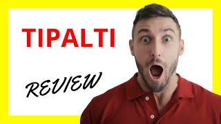 🔥 Tipalti Review: Pros and Cons