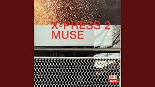 Muse - X-Press 2