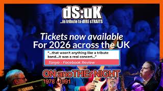 DS:UK...in Tribute to Dire Straits - 2026 TICKETS NOW AVAILABLE