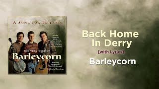 Back Home In Derry - Barleycorn [with Lyrics]