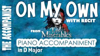 On My Own - With Recit (Les Miserables) Piano Accompaniment [Karaoke Lyrics in CC] in D