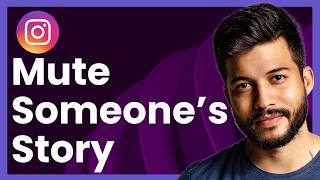 How To Mute Someone's Story On Instagram (Fast & Easy)