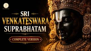 Sri Venkateswara Suprabhatam Full Stotram, Prapatti & Mangalasasanam | Tirupati Balaji - Sanatan Bhakti Bhajan
