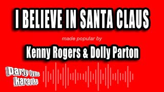 I Believe In Santa Claus (Made Popular By Kenny Rogers & Dolly Parton) [Karaoke Version] - Party Tyme Karaoke
