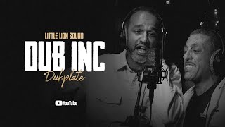 Dub Inc - Tout Ce Qu'ils Veulent (Remix) - Little Lion Sound - Dubplate (Audio)