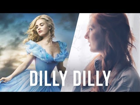 Cinderella (2015) - "Lavender's Blue" (Dilly Dilly) COVER