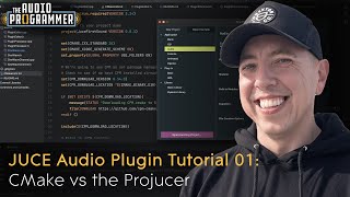 How to Make Your First VST Plugin | #01: Creating New Projects with JUCE (CMake vs Projucer)