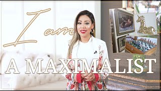 What Is Maximalism? - I AM A MAXIMALIST