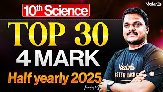10th Science | 4 Marks Top 30 Questions | Half Yearly 2025 | Prakash Sir