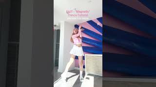 ILLIT 'Magnetic' Dance Tutorial