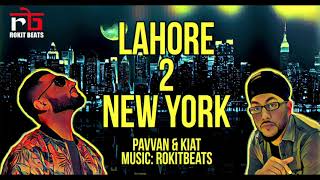 Lahore 2 New York | Pavvan & Kiat - Guru Randhawa | Latest Punjabi Song