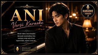 ANI 🎤 Karaoke Pop Dangdut Acoustic | Full Lirik HD | Nada Pria & Wanita