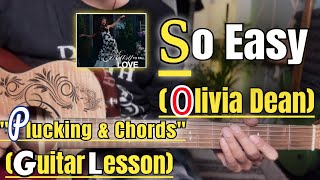 So Easy (To Fall In Love) - Olivia Dean | Guitar Lesson | Plucking & Chords | (Strumming)