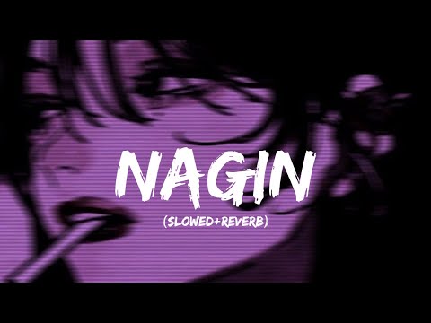 Nagin (Slowed & Reverb) | Bazel Awan