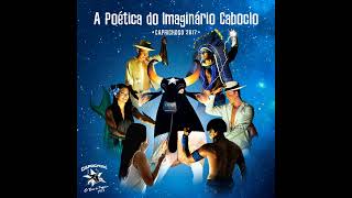 Trilha de Abertura / Texto: Imagin&aacute;rio Caboclo / A Chamada - Boi Bumb&aacute; Caprichoso