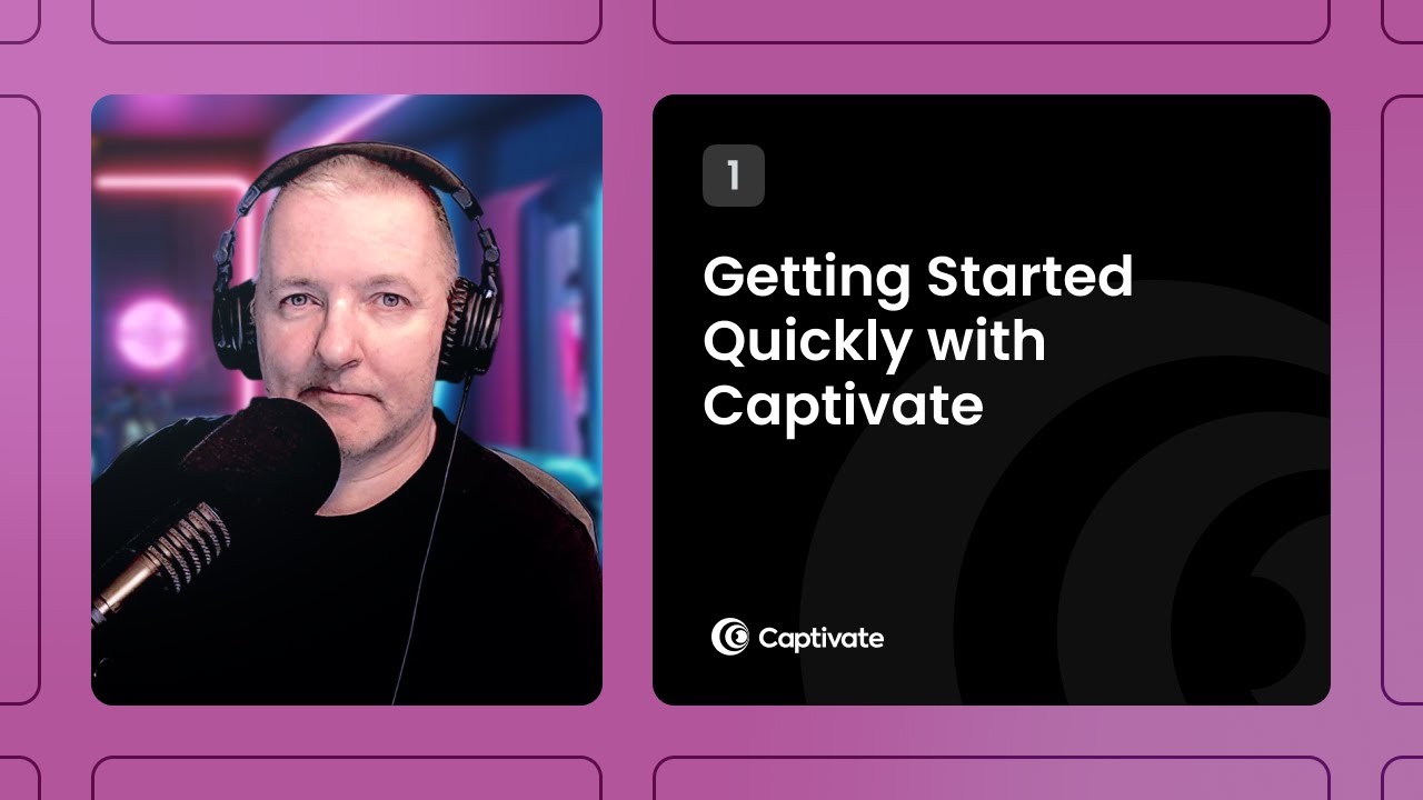 Getting Started Quickly With Captivate Youtube
