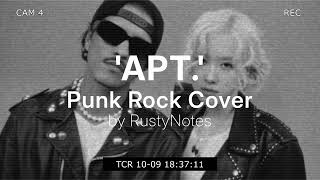 If APT. by ROS&Eacute; & Bruno Mars was a PUNK ROCK song