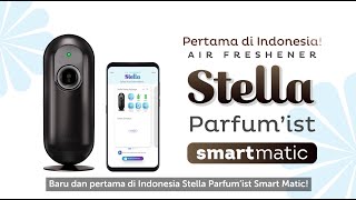 Stella Parfum'ist Smart Matic - Tutorial Penggunaan Alat dan Aplikasi