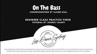On The Bass Line Dance by Claire Hall. Tutorial by Joshua Talbot
