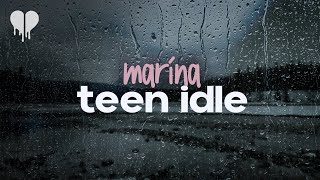 Teen Idle - MARINA