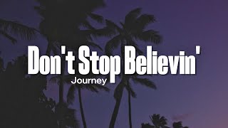 Journey - Don't Stop Believin' (Lyrics)