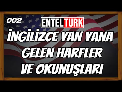 İngilizce Yan Yana Gelen Harfler ve Okunuşları Konu Anlatımı
