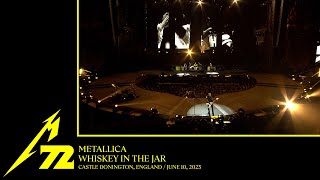 Metallica: Whiskey in the Jar (Castle Donington, England - June 10, 2023)