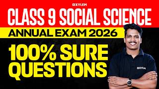 Class 9 Social Science : Annual Exam 2026 | 100% Sure Questions | Xylem Class 9