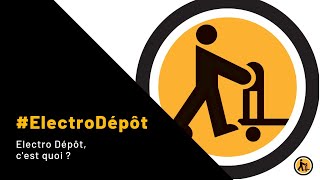 Electro D&eacute;p&ocirc;t, c'est quoi ? (sous-titr&eacute; anglais)