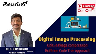 Image compression-Huffman Code Tree Approach #digitalimageprocessing  #imageprocessing #intelugu