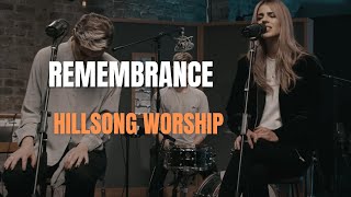 Remembrance (Acoustic Lyrics Video) - Hillsong Worship