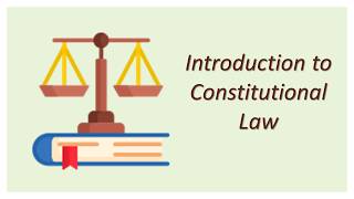 Introduction to Constitutional Law