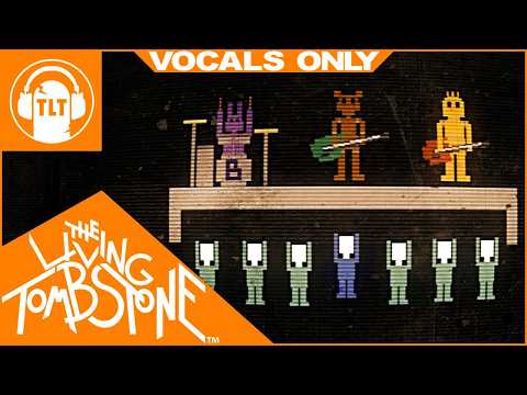 It's Been So Long (Vocals Only) - The Living Tombstone