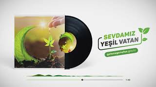 Sevdamız Yeşil Vatan