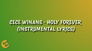 CeCe Winans - Holy Forever (Instrumental Lyrics)