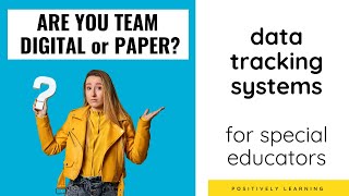 Special Education Data Collection: Paper or Digital? - Positively Learning