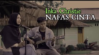 Download Lagu Inka Christie Napas Cinta Cover Inka Christie Mp3 Dan Mp4 Download Lagu Dm am g f e dm am f e am kembali ke : download lagu