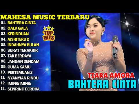 BAHTERA CINTA, GALA GALA, KERINDUAN - TIARA AMORA - FULL ALBUM DANGDUT KOPLO MAHESA 2026 SPESIAL