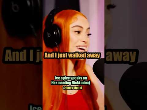 Ice Spice Wasn T Ready To Beef With Nicki Minaj
