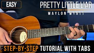 Pretty Little Liar - Waylon Wyatt | Guitar Tutorial + Tabs