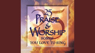 The Mighty One Of Israel - 25 Praise And Worship Songs You Love To Sing Performers