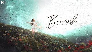 Kaka - Baarish | Tera khwaab Saja Raha hoon Main, | New #Hindi #urdu #romantic Song 2025
