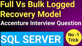 SQL Server Recovery Model || Full Vs Bulk Logged Recover Model || Diff Between Full and bulk logged